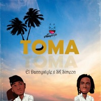 Toma (2022 Remastered Version) - Single - El Dannystyle & SK Simeon
