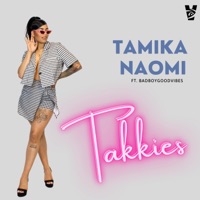 Takkies (feat. Badboygoodvibes) - Single - Tamika Naomi