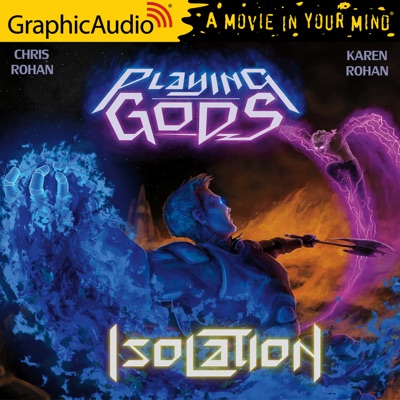 Isolation [Dramatized Adaptation](Playing Gods)