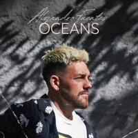 Oceans (Where Feet May Fail) - Single - Alejandro Fuentes