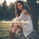 Beautiful Mess Single
