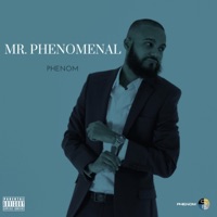 Mr. Phenomenal - Phenom