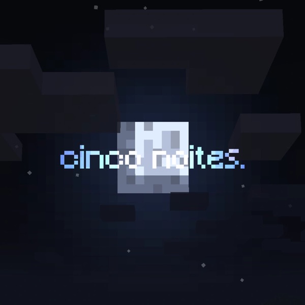 Cinco Noites. (feat. luvtwic3)
