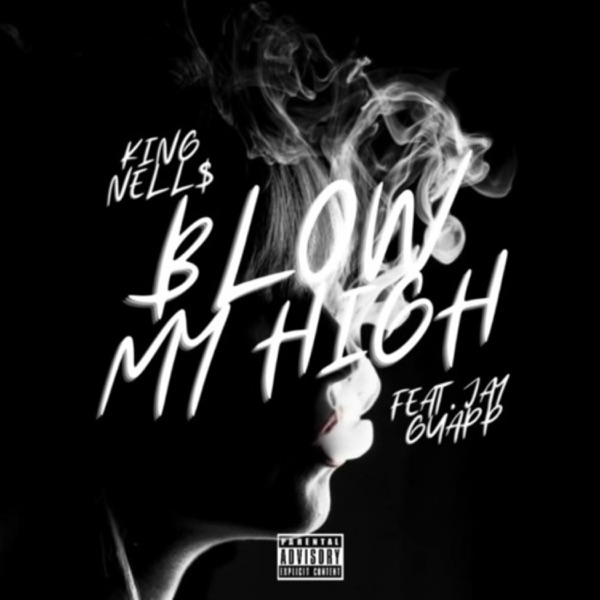 Blow My High (feat. Jay Guapp)