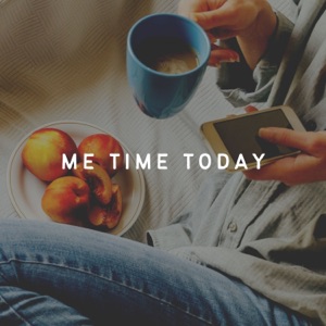 Me Time Today