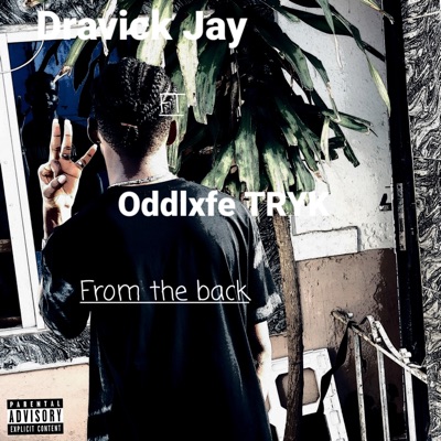 From the Back (feat. Oddlxfe TRYK) - Single