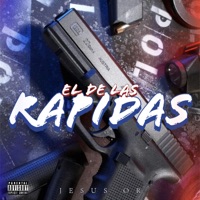 El de las Rapidas - Single - Jesús OR