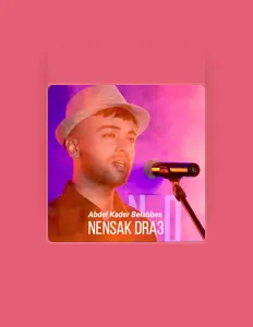 收听 Abdelkader Belabbes、观看音乐视频、阅读小传、查看巡演日期等 ！