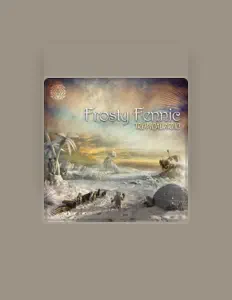 Dengarkan Frosty Fennic, tonton video musik, baca bio, lihat tanggal tur & lainnya!