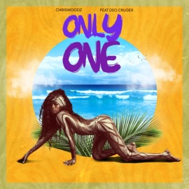 Only One (feat. Deo Cruger) ChrisWoodz