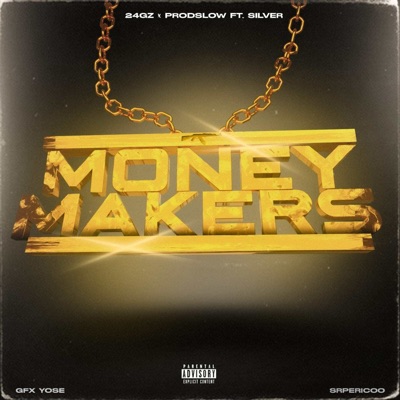 Money Makers (feat. Silver) - Single