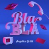 Bla Bla - Single