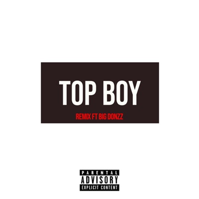 Top Boy (feat. Big Donzz & Franklin) [Remix] - Single
