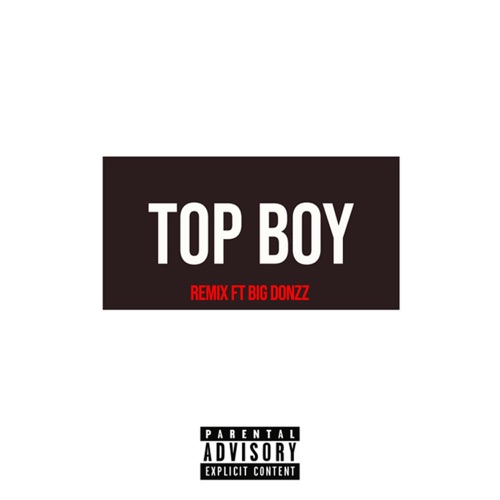 Top Boy (feat. Big Donzz & Franklin) [Remix] - Single