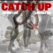 Catch Up (feat. Chow Lee) - Louski lyrics