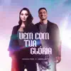 Vem Com Tua Glória