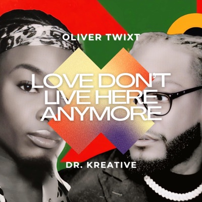 Love Don't Live Here Anymore (feat. Oliver Twixt) [Radio Edit] - Single