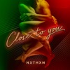 Close To You - Single