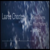 Laree Chootee (feat. Shreya Sharma) [Female Version] [Female Version] - Single - Mood Mechanic
