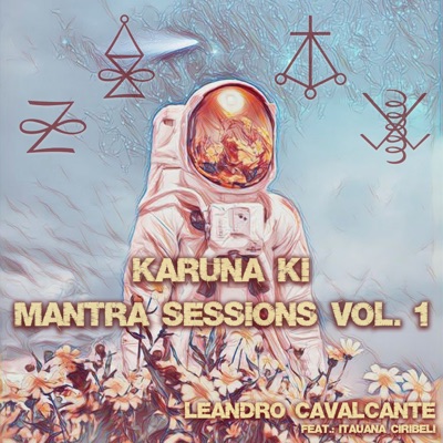 Karuna Ki: Mantra Sessions, Vol. 1 (feat. Itauana Ciribeli) - EP