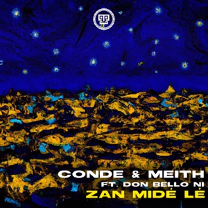 Zan Midé Lé (feat. Don Bello Ni)
