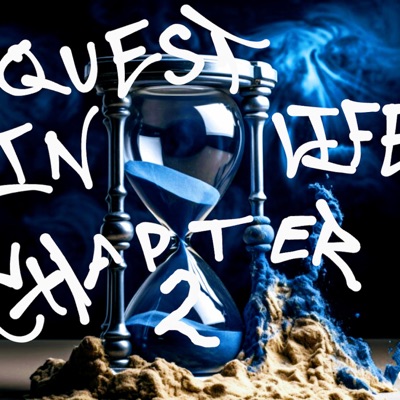 Quest In Life (Chapter '2')