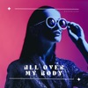 All over My Body - Single