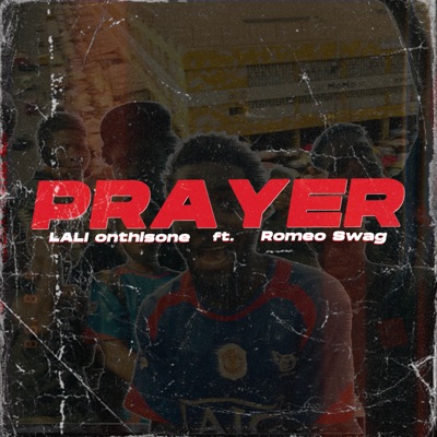 Prayer (feat. Romeo Swag) - Single
