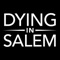 I Wish Nothing Upon You - Dying in Salem lyrics