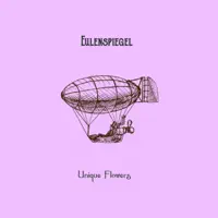 Unique Flowers — Eulenspiegel