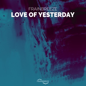 Love of Yesterday - Single