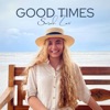 Good Times - Single