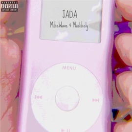 Jada (feat. Moslikely) MikeWave