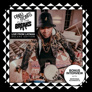 Play the Breaks (Live From Layman)  Deluxe Edition