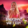 Lágrimas Vão e Vem (Ao Vivo) - Single