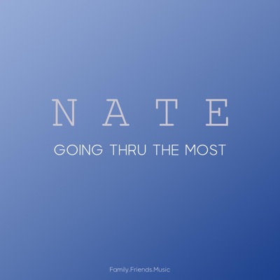 Going Thru The Most - Single
