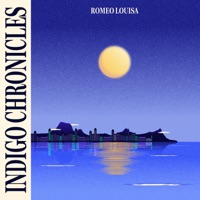 Indigo Chronicles - EP - Romeo Louisa