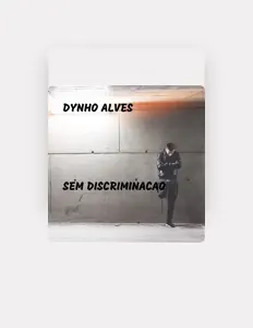 Listen to Dynho Alves, watch music videos, read bio, see tour dates & more!