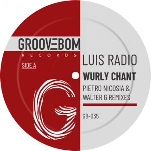 Wurly Chant (Pietro Nicosia Afro Latin Vibes Remix)