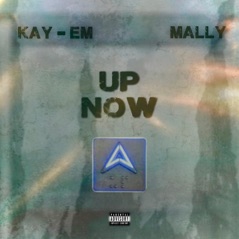 Up Now (feat. Mally 22 & Miku) - Single