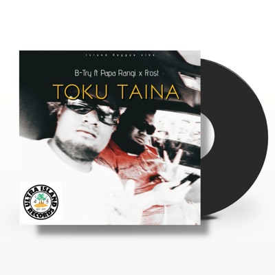 Toku Taina (feat. Papa Rangi & Frost) - Single