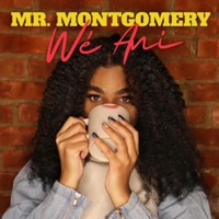 Mr. Montgomery - Single - Wé Ani