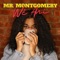 Mr. Montgomery - Wé Ani lyrics