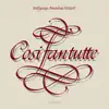 Stream & download Mozart: Così fan Tutte (Sung in Italian) [2022 Remastered Version]