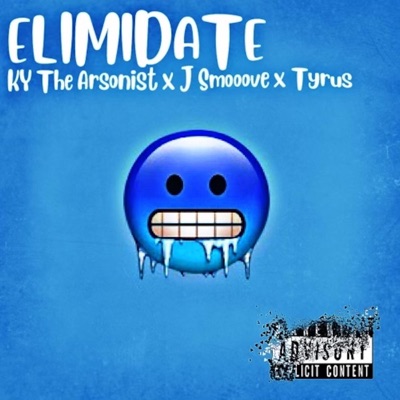 Elimidate (feat. J smooove & Tyrus) - Single