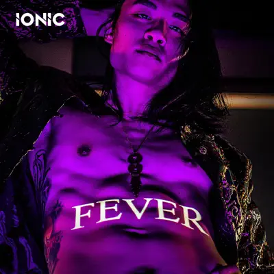 Luister naar 'Fever - Single' van IONIC