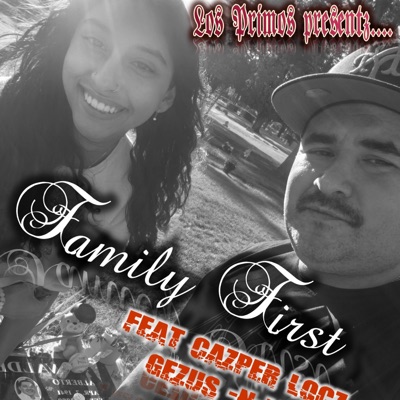 Familia Primero (feat. Cazper Locs, Gezus & Young Lexi) - Single
