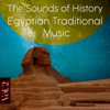 The Sounds of History - Egyptian Traditional Music, Vol. 2 - EP - Ensemble of Luxor new Single