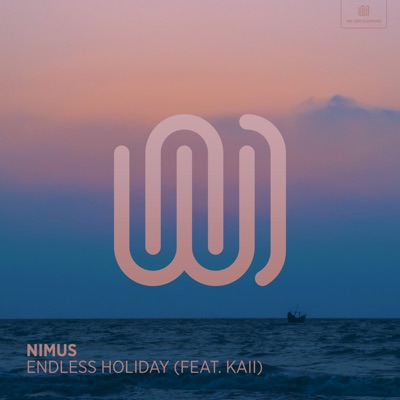 Endless Holiday (feat. kaii) - Single
