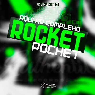 Aqui no Complexo - Rocket Pocket - Single